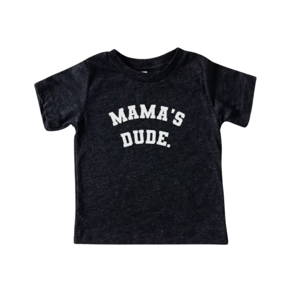 Mama’s Dude Tee- Dark Charcoal