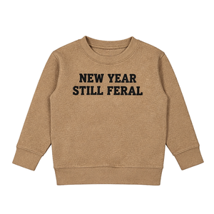 New Year Still Feral Crewneck