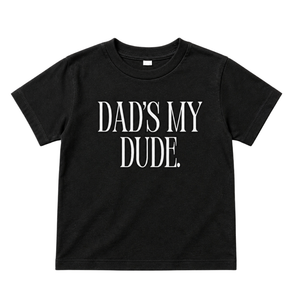 Dad's My Dude Tee