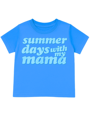 Summer Days With My Mama Tee- Blue