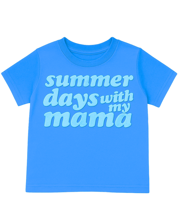Summer Days With My Mama Tee- Blue
