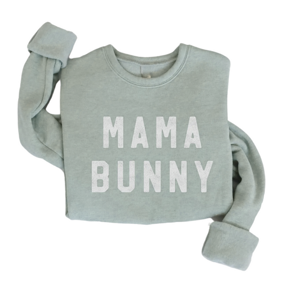 Mama Bunny Crewneck- Sage